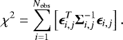 Mathematical equation: \begin{equation*}\chi^2 = \sum_{i=1}^{N_{\mathrm{obs}}}\left[\bm{\epsilon}^T_{i,j}\bm{\Sigma}^{-1}_{i,j}\bm{\epsilon}_{i,j}\right].\end{equation*}