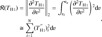Mathematical equation: \begin{equation*} \begin{aligned} \mathcal{R}(T_{\ion{H}{I}}) &=\left\Vert \frac{\partial^2T_{\ion{H}{I}} }{\partial v^2} \right\Vert_2= \int_{v_l}^{v_u}\left(\frac{\partial^2T_{\ion{H}{I}} }{\partial v^2} \right){}^2\textrm{d}v\\ & \cong \sum_{i=1}^N (T_{\ion{H}{I}}^{\prime\prime})_i^2 \textrm{d}v \end{aligned},\end{equation*}