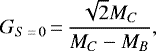 Mathematical equation: \begin{equation*}G_{S\,{=}\,0}\,{=}\, \frac{\sqrt{2} M_C}{M_C-M_B} ,\end{equation*}