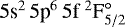 Mathematical equation: $5\textrm{s}^{2}\,5\textrm{p}{^6}\,5\textrm{f}~^{2}\textrm{F}_{5/2}^{\circ}$