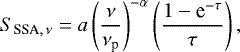 Mathematical equation: \begin{equation*}S_{\textrm{SSA},\,\nu} = a \left(\frac{\nu}{\nu_{\textrm{p}}}\right)^{-\alpha} \left(\frac{1- \textrm{e}^{-\tau}}{\tau}\right),\end{equation*}