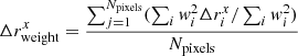 Mathematical equation: $ \Delta r^x_{\mathrm{weight}} = \frac{\sum\nolimits_{j=1}^{{N_{\mathrm{pixels}}}} (\sum\nolimits_i \mathit{w}^2_i \Delta r^x_i/\sum\nolimits_i \mathit{w}^2_i )}{{N_{\mathrm{pixels}}}} $