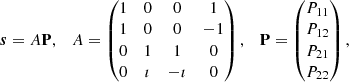 Mathematical equation: $$ \begin{aligned} \boldsymbol{s}=A\mathbf P , \quad A = \begin{pmatrix} 1&0&0&1 \\ 1&0&0&-1\\ 0&1&1&0\\ 0&\imath&-\imath&0\\ \end{pmatrix}, \quad \mathbf P = \begin{pmatrix} P_{11} \\ P_{12}\\ P_{21}\\ P_{22}\\ \end{pmatrix}, \end{aligned} $$