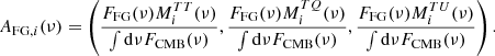 Mathematical equation: $$ \begin{aligned} A_{\mathrm{FG},i}(\nu ) = \left( \frac{F_{\mathrm{FG}}(\nu ) {{M^{TT}_{i}(\nu )}} }{\int \mathrm{d}\nu F_{\rm CMB}(\nu )}, \frac{F_{\mathrm{FG}}(\nu ) {{M^{TQ}_{i}(\nu )}} }{\int \mathrm{d}\nu F_{\rm CMB}(\nu )}, \frac{F_{\mathrm{FG}}(\nu ) {{M^{TU}_{i}(\nu )}} }{\int \mathrm{d}\nu F_{\rm CMB}(\nu )} \right). \end{aligned} $$