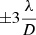 Mathematical equation: $ {\pm} 3\frac{\lambda}{D} $
