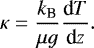 Mathematical equation: \begin{align*} \kappa = \frac{k_{\text{B}}}{\mu g}\frac{\text{d}T}{\text{d}z}. \end{align*}