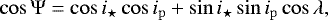 Mathematical equation: \begin{equation*}\cos{\Psi}=\cos{i_{\star}}\cos{i_{\mathrm{p}}}+\sin{i_{\star}}\sin{i_{\mathrm{p}}}\cos{\lambda},\end{equation*}