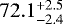 Mathematical equation: $72.1^{+2.5}_{-2.4}$