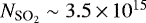 Mathematical equation: $N_{\textrm{SO}_2} \sim 3.5\,{\times}\,10^{15}$