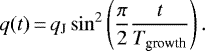 Mathematical equation: \begin{equation*}q(t)\,{=}\, q_{\textrm{J}}\sin^2\left({{\pi}\over {2}} {{t} \over T_{\textrm{growth}}}\right).\end{equation*}