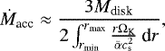 Mathematical equation: \begin{equation*}\dot{M}_{\textrm{acc}} \approx \frac{3 M_{\textrm{disk}}}{2 \int_{r_{\textrm{min}}}^{r_{\textrm{max}}} \frac{r \Omega_{\textrm{K}}}{\bar{\alpha} c_{\textrm{s}}^{2}} \: \textrm{d}r},\end{equation*}