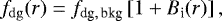 Mathematical equation: \begin{equation*}f_{\rm{dg}}(r) = f_{{\textrm{dg},\, \textrm{bkg}}} \left[1 + B_{\textrm{i}}(r)\right],\end{equation*}