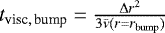 Mathematical equation: $t_{{\textrm{visc},\,\textrm{bump}}} = \frac{\Delta r^{2}}{3\bar{\nu}(r = r_{\rm{bump}})}$