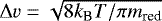 Mathematical equation: $\Delta v = \sqrt{8k_{\textrm{B}}T/\pi m_{\textrm{{red}}}}$