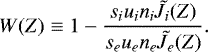 Mathematical equation: \begin{equation*}W(Z) \equiv 1 - \frac{s_i u_i n_i \tilde{J}_i(Z)}{s_e u_e n_e \tilde{J}_e(Z)}.\end{equation*}