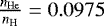 Mathematical equation: $\frac{n_{\textrm{He}}}{n_{\textrm{H}}} = 0.0975$