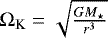 Mathematical equation: $\Omega_{\textrm{K}} = \sqrt{\frac{G M_{\star}}{r^3}}$