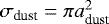Mathematical equation: $\sigma_{\textrm{dust}} = \pi a_{\textrm{dust}}^2$