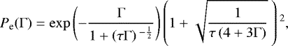 Mathematical equation: \begin{equation*}P_{\textrm{e}}(\Gamma) = \exp{\left(-\frac{\Gamma}{1 + \left(\tau \Gamma\right){}^{-\frac{1}{2}}}\right)} \left(1 + \sqrt{\frac{1}{\tau \left(4 + 3 \Gamma\right)}}\:\right){}^{2},\end{equation*}