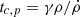 Mathematical equation: $ t_{c,p} = \gamma\rho/\dot{\rho} $