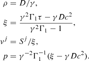 Mathematical equation: $$ \begin{aligned} \rho&= D/\gamma ,\\ \xi&= \dfrac{\gamma ^2 \Gamma _1 \tau - \gamma Dc^2}{\gamma ^2\Gamma _1 -1},\\ { v}^j&= S^j/\xi ,\\ p&= \gamma ^{-2}\Gamma _1^{-1}(\xi -\gamma Dc^2). \end{aligned} $$
