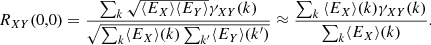 Mathematical equation: $$ \begin{aligned} R_{XY}(0,0) = \frac{\sum _{k}{\sqrt{\langle {E_X}\rangle \langle {E_Y}\rangle }\gamma _{XY}}(k)}{\sqrt{\sum _k\langle {E_X}\rangle (k)\sum _{k^{\prime }}\langle {E_Y}\rangle (k^{\prime })}} \approx \frac{\sum _{k}{\langle {E_X}\rangle (k)\gamma _{XY}(k)}}{\sum _k\langle {E_X}\rangle (k)}. \end{aligned} $$