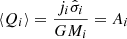 Mathematical equation: $$ \begin{aligned} \langle Q_i\rangle = \frac{j_i\hat{\sigma }_i}{G M_i} = A_i \end{aligned} $$