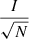 Mathematical equation: $ \frac{I}{\sqrt{N}} $
