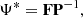 Mathematical equation: $$ \begin{aligned} \mathbf \Psi ^{*} = \mathbf F \mathbf P ^{-1}, \end{aligned} $$
