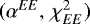 Mathematical equation: $(\alpha^{EE},\,\chi_{EE}^2)$