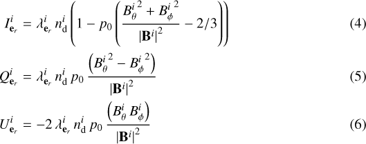 Mathematical equation: \begin{eqnarray} I^i_{\mathbf{e}_r} &=& \lambda^i_{\mathbf{e}_r} \, n^i_{\rm{d}} \left(1 - p_0 \left(\frac{{B^i_{\theta}}^2 + {B^i_{\phi}}^2}{{|\mathbf{B}^i |}^2} - 2/3\right) \right)\\ Q^i_{\mathbf{e}_r} &=& \lambda^i_{\mathbf{e}_r} \, n^i_{\rm{d}} \, p_0 \, \frac{\left({B^i_{\theta}}^2 - {B^i_{\phi}}^2 \right)} {{|\mathbf{B}^i |}^2}\\ U^i_{\mathbf{e}_r} &=& - 2\, \lambda^i_{\mathbf{e}_r} \, n^i_{\rm{d}} \, p_0 \, \frac{\left(B^i_{\theta} \, B^i_{\phi} \right)}{{|\mathbf{B}^i |}^2}\end{eqnarray}