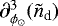 Mathematical equation: $\partial_{\phi_{\odot}}^3 (\tilde{n}_{\textrm{d}})$