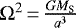 Mathematical equation: $\Omega^2\,{=}\,\frac{G M_{\textrm{S}}}{a^3}$