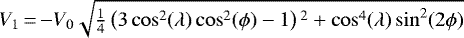 Mathematical equation: $V_1\,{=}\,{-}V_0 \sqrt{\frac{1}{4}\left(3\cos^2(\lambda) \cos^2(\phi)-1 \right){}^2 + \cos^4(\lambda)\sin^2(2\phi)} $