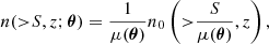 Mathematical equation: $$ \begin{aligned} n({>}S,z;\boldsymbol{\theta })=\frac{1}{\mu (\boldsymbol{\theta })}n_0\left({>}\frac{S}{\mu (\boldsymbol{\theta })},z \right), \end{aligned} $$