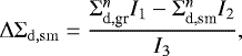 Mathematical equation: \begin{equation*}\Delta\Sigma_{\mathrm{d,sm}} = \frac { \Sigma_{\textrm{d,gr}}^n I_1 - \Sigma_{\textrm{d,sm}}^n I_2 } { I_3 }, \end{equation*}