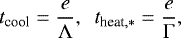 Mathematical equation: \begin{equation*} ~~~~~~~~~~~~~~~~~~~~~~~ t_{\textrm{cool}} = {e \over \Lambda}, \,\,\, t_{\textrm{heat},\ast} = {e \over \Gamma}, \end{equation*}