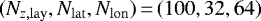 Mathematical equation: $(N_{z,\mathrm{lay}}, N_{\mathrm{lat}}, N_{\mathrm{lon}})\,{=}\,(100, 32, 64)$