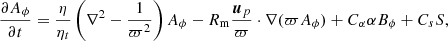 Mathematical equation: $$ \begin{aligned} \dfrac{\partial A_\phi }{\partial t}=\dfrac{\eta }{\eta _{t}} \left(\nabla ^2-\dfrac{1}{\varpi ^2}\right) A_\phi -R_{\rm m}\dfrac{\boldsymbol{u}_p}{\varpi }\cdot \nabla (\varpi A_\phi ) +C_\alpha \alpha B_\phi +C_sS, \end{aligned} $$