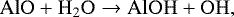 Mathematical equation: \begin{equation*}\centering\mathrm{AlO + H_{2}O \rightarrow AlOH + OH},\end{equation*}
