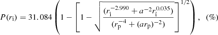 Mathematical equation: $$ \begin{aligned} P(r_{\rm i}) = 31.084\left(1-\left[1-\sqrt{\frac{(r_{\rm i}^{-2.990} + a^{-2} r_{\rm i}^{0.035})}{(r_{\rm p}^{-4} + (a r_{\rm p})^{-2})}}\right]^{1/2}\right), \;\;(\%) \end{aligned} $$