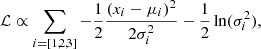 Mathematical equation: $$ \begin{aligned} \mathcal{L} \propto \sum _{i=[1,2,3]}-\frac{1}{2} \frac{(x_{i}-\mu _{i})^2}{2\sigma _{i}^2} - \frac{1}{2}\ln (\sigma _{i}^2), \end{aligned} $$