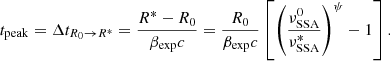 Mathematical equation: $$ \begin{aligned} t_{\rm peak} = \Delta t_{R_0\rightarrow R^*} = \frac{R^*-R_0}{\beta _{\rm exp}c} = \frac{R_0}{\beta _{\rm exp}c}\left[\left(\frac{\nu ^0_{\rm SSA}}{\nu ^*_{\rm SSA}}\right)^{\psi }-1\right]. \end{aligned} $$