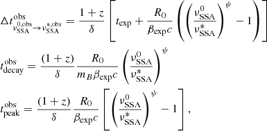 Mathematical equation: $$ \begin{aligned}&\Delta t^\mathrm{obs}_{\nu ^{0,\mathrm {obs}}_{\rm SSA} \rightarrow \nu ^{*, \mathrm {obs}}_{\rm SSA}} = \frac{1+z}{\delta }\left[t_{\rm exp} + \frac{R_0}{\beta _{\rm exp}c}\left(\left(\frac{\nu ^0_{\rm SSA}}{\nu ^{*}_{\rm SSA}}\right)^{\psi }-1\right)\right]\\&t^\mathrm{obs}_{\rm decay} = \frac{(1+z)}{\delta } \frac{R_0}{m_B \beta _{\rm exp}c} \left(\frac{\nu ^0_{\rm SSA}}{\nu ^*_{\rm SSA}}\right)^{\psi }\nonumber \\&t^\mathrm{obs}_{\rm peak} = \frac{(1+z)}{\delta } \frac{R_0}{\beta _{\rm exp}c}\left[\left(\frac{\nu ^0_{\rm SSA}}{\nu ^*_{\rm SSA}}\right)^{\psi }-1\right],\nonumber \end{aligned} $$