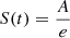 Mathematical equation: $ S(t) = \frac{A}{e} $