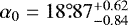 Mathematical equation: $\alpha_{0} ={18{}^{\circ}\!\!.87^{+0.62}_{-0.84}}$