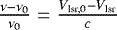 Mathematical equation: $\frac{\nu-\nu_0}{\nu_0} = \frac{V_{\textrm{lsr},0}-V_{\textrm{lsr}}}{c}$