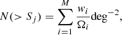 Mathematical equation: $$ \begin{aligned} N(>S_j)=\sum _{i=1}^{M}\frac{{ w}_i}{\Omega _i}\mathrm{deg} ^{-2} ,\end{aligned} $$