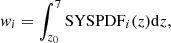 Mathematical equation: $$ \begin{aligned} { w}_i=\int _{z_0}^7 \mathrm{SYSPDF}_i (z) \mathrm{d}z ,\end{aligned} $$