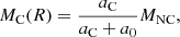 Mathematical equation: $$ \begin{aligned} M_{\rm C}(R) = \frac{a_{\rm C}}{a_{\rm C}+a_0} M_{\rm NC}, \end{aligned} $$
